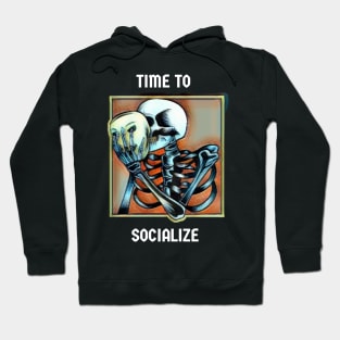 Time to socialize Hoodie